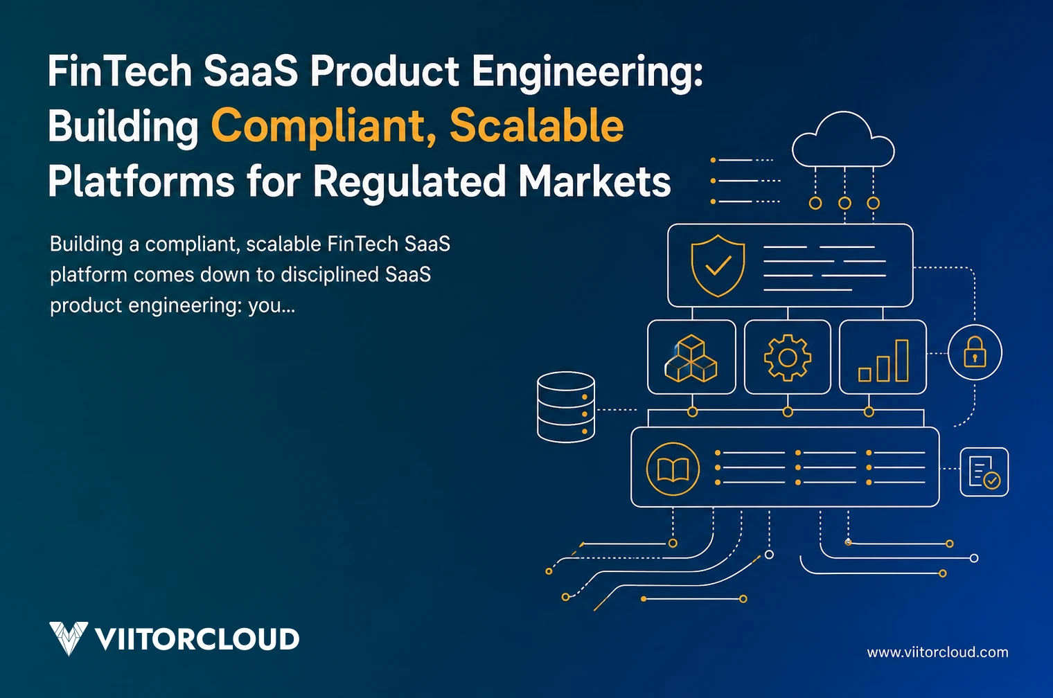 FinTech SaaS Product Engineering: Building Compliant, Scalable Platforms for Regulated Markets