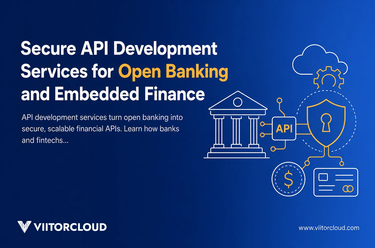 Secure API Development Services for Open Banking and Embedded Finance